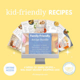 Family-Friendly Meal Guide and Recipe Bundle: Simple, Nutritious Meals for the Whole Family